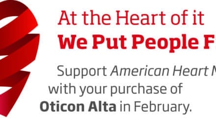 Oticon “At the Heart of It” Campaign Joins with Hearing Care Practices to  Increase Heart and Hearing Health Awareness