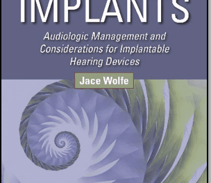 New Textbook on Cochlear Implants by Jace Wolfe Released by Plural Publishing